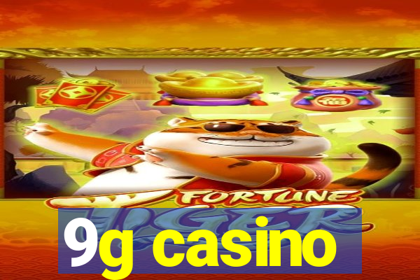 9g casino